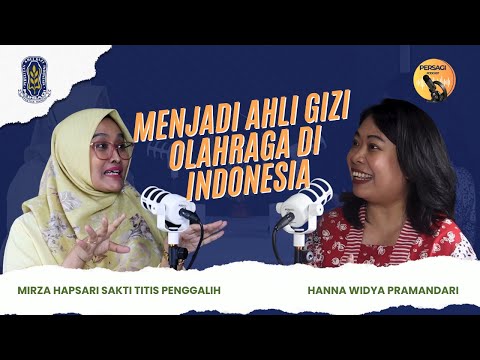 Seperti Apa Menjadi Ahli Gizi Olahraga di Indonesia? | PERSAGI Kabupaten Labuhanbatu Utara PODCAST Eps. 12
