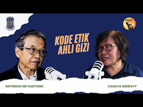 Kode Etik Ahli Gizi | PERSAGI Kabupaten Labuhanbatu Utara PODCAST Eps. 14